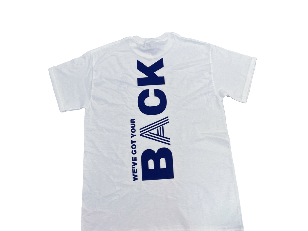 We've Got Your Back - White Tee